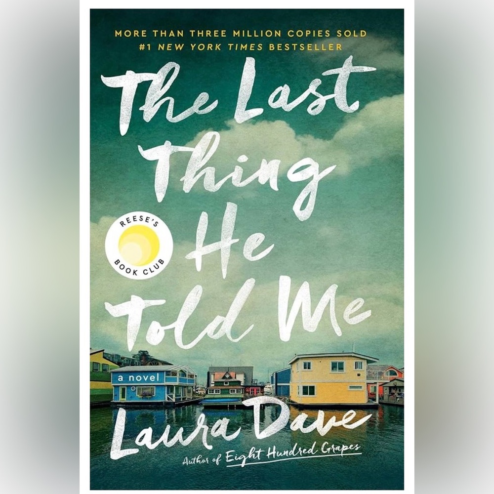 The Last Thing He Told Me by Laura Dave hard cover